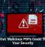 Watch Out: Malicious PDFs Could Threaten Your Security