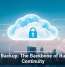 Cloud Backup: The Backbone of Business Continuity