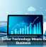 Why Better Technology Means Better Business